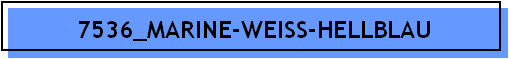 7536_MARINE-WEISS-HELLBLAU