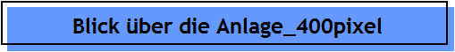 Blick ber die Anlage_400pixel