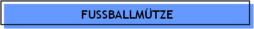 FUSSBALLMTZE
