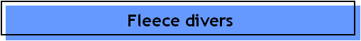 Fleece divers