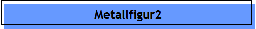 Metallfigur2