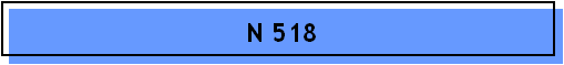 N 518