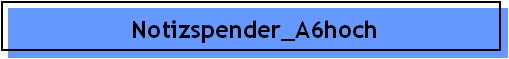 Notizspender_A6hoch