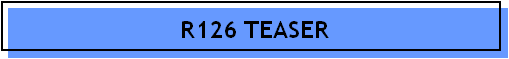 R126 TEASER