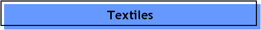 Textiles