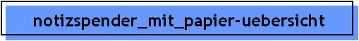 notizspender_mit_papier-uebersicht